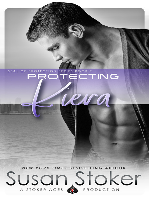 Title details for Protecting Kiera by Susan Stoker - Wait list